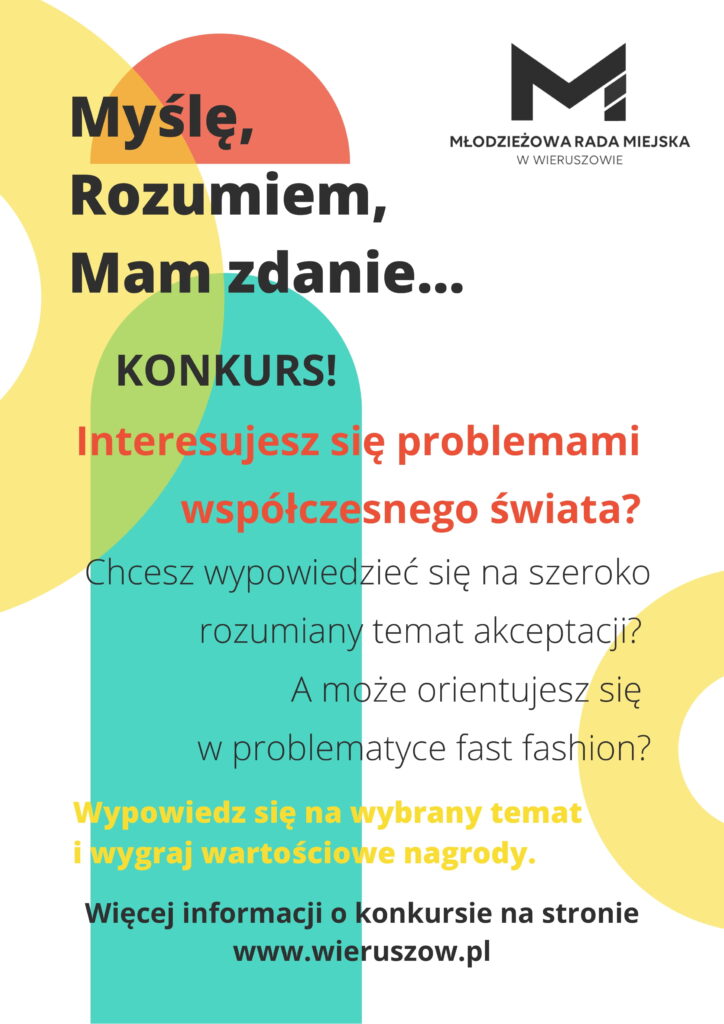 Plakat z napisem "Myślę, Rozumiem, Mam zdanie..." organizowany przez Młodzieżową Radę Miejską