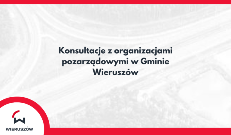 Burmistrz Wieruszowa ogłasza konsultacje projektu „Rocznego programu współpracy Gminy Wieruszów z organizacjami pozarządowymi na 2025 rok”