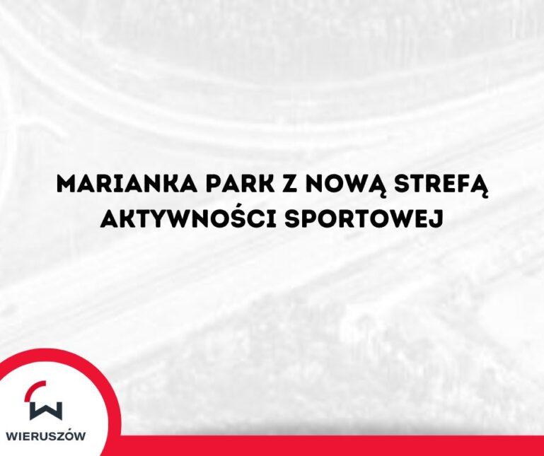 Marianka Park z nową Strefą Aktywności Sportowej – umowa podpisana!